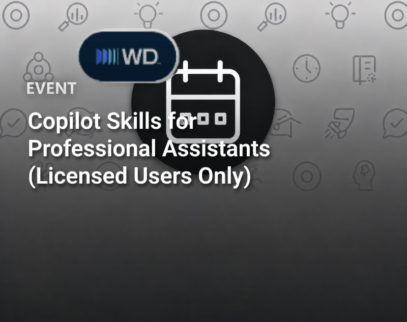 Copilot Skills for Professional Assistants  (Licensed Users Only)